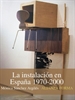 Front pageLa instalación en España, 1970-2000