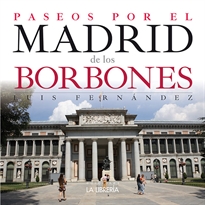 Books Frontpage Paseos por el Madrid de los Borbones