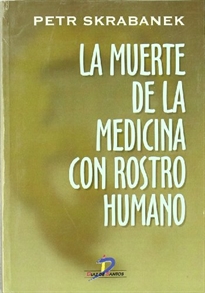 Books Frontpage La muerte de la medicina con rostro humano