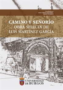 Books Frontpage Camino y señorío. Obra selecta de Luis Martínez García