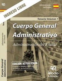 Books Frontpage Cuerpo General Administrativo. Administración del Estado. Temario. Volumen 1. Ingreso Libre