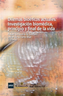 Books Frontpage Dilemas bioéticos actuales: investigación biomédica, principio y final de la vida