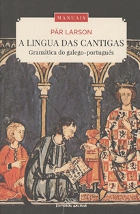 Books Frontpage Lingua das cantigas. A gramatica do galego-portugues