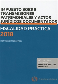 Books Frontpage Fiscalidad Práctica 2018. Impuesto sobre Transmisiones Patrimoniales y Actos Jurídicos Documentados (Papel + e-book)