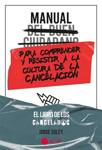 Books Frontpage Manual del buen ciudadano para comprender y resistir a la cultura de la cancelación