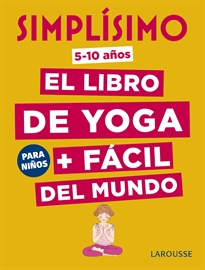 Books Frontpage Simplísimo. El libro de yoga + fácil del mundo. Para niños