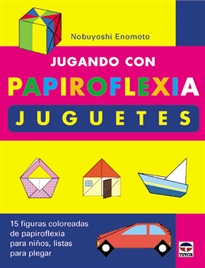 Books Frontpage Jugando Con Papiroflexia. Juguetes