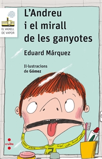 Books Frontpage L'Andreu i el mirall de les ganyotes