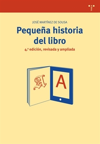 Books Frontpage Pequeña historia del libro (4ª ed., revisada y ampliada)