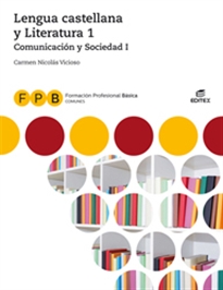 Books Frontpage FPB Comunicación y Sociedad I - Lengua castellana y Literatura 1