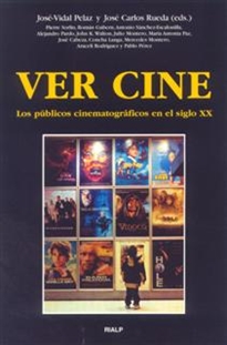 Books Frontpage Ver cine. Los públicos cinematográficos en el siglo XX