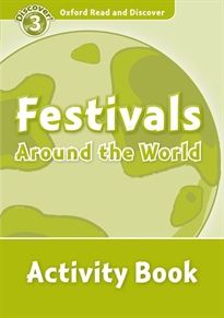 Books Frontpage Oxford Read and Discover 3. Festivals Around the World Activity Book