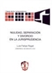 Front pageNulidad, separación y divorcio en la jurisprudencia