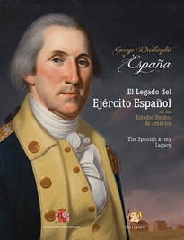 Books Frontpage George Washington & España. El legado del Ejército Español en los EE.UU.