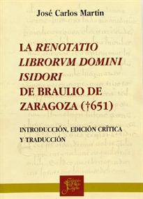 Books Frontpage Edición y estudio de la Renotatio Librorum Divini Isidori de San Braulio de Zaragoza