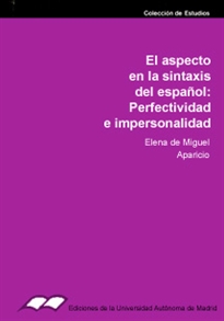 Books Frontpage El aspecto verbal en la sintaxis del español: perfectividad e impersonalidad
