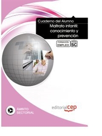 Books Frontpage Cuaderno del Alumno Maltrato infantil: conocimiento y prevención. Formación para el Empleo