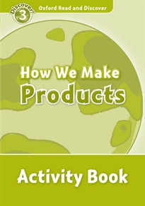 Books Frontpage Oxford Read and Discover 3. How We Make Products Activity Book