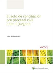 Books Frontpage El acto de conciliación pre procesal civil ante el Juzgado
