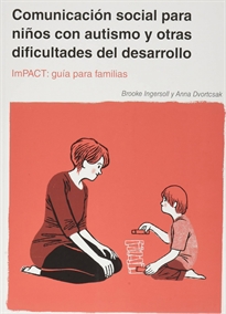 Books Frontpage Comunicación social para niños con autismo y otras dificultades del desarrollo