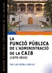Front pageLa funció pública de l&#x02019;Administració de la Comunitat Autònoma de les Illes Balears (1979-2019)