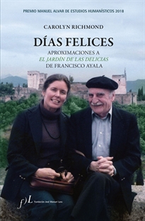 Books Frontpage Días felices. Aproximaciones a  'El jardín de las delicias' de Francisco Ayala