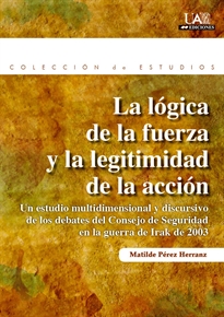 Books Frontpage La lógica de la fuerza y la legitimidad de la acción.