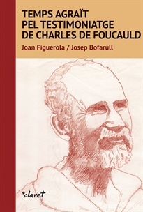 Books Frontpage Temps agraït pel testimoniatge de Carles de Foucauld