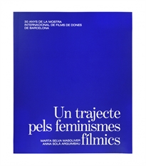 Books Frontpage Un trajecte pels feminismes fílmics.