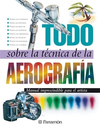 Books Frontpage Todo sobre la técnica de la aerografía