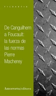 Books Frontpage De Canguilhem a Foucault: la fuerza de las normas