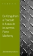 Front pageDe Canguilhem a Foucault: la fuerza de las normas