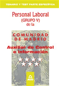 Books Frontpage Auxiliar de control e información personal laboral de la comunidad de madrid. Temario y test parte específica