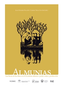 Books Frontpage Almunias: las fincas de las élites en el occidente islámico: poder, solaz y producción