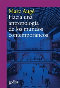 Books Frontpage Hacia una antropología de los mundos contemporáneos