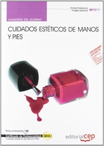 Books Frontpage Cuaderno del Alumno Cuidados Estéticos de Manos y Pies (IMPP0108). Certificados de Profesionalidad