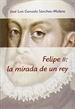 Front pageFelipe II: la mirada de un rey (1527-1598)