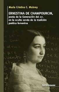 Books Frontpage Ernestina de Champourcin, poeta de la generación del 27,