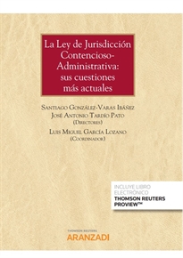 Books Frontpage La Ley de Jurisdicción Contencioso-Administrativa: sus cuestiones más actuales (Papel + e-book)