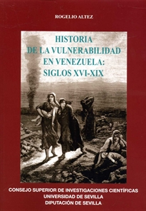Books Frontpage Historia de la vulnerabilidad en Venezuela: siglos XVI-XIX
