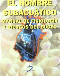 Books Frontpage El hombre subacuático: manual de fisiología y riesgos del buceo