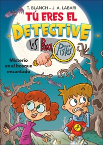 Books Frontpage Tú eres el detective con Los Buscapistas 1 - Misterio en el bosque encantado
