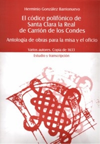 Books Frontpage El códice polifónico de Santa Clara La Real de Carrión de los Condes