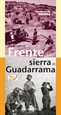 Front pageSenderos de guerra 1. Rutas por el Frente de la Sierra de Madrid