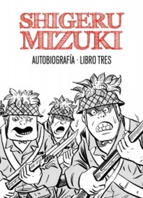 Books Frontpage Shigeru Mizuki. Autobiografía. Libro tres