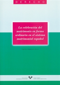 Books Frontpage La celebración del matrimonio en forma ordinaria en el sistema matrimonial español