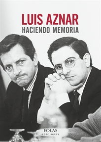Books Frontpage Luis Aznar. Haciendo Memoria