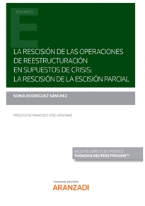 Books Frontpage La rescisión de las operaciones de reestructuración en supuestos de crisis: la rescisión de la escisión parcial (Papel + e-book)