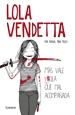 Front pageLola Vendetta. Más vale Lola que mal acompañada
