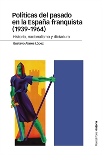 Books Frontpage Políticas del pasado en la España franquista (1939-1964)